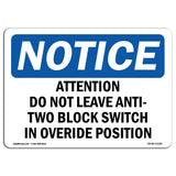 Attention Do Not Leave Anti-Two Block Switch