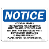 Attention Drivers The Following PPE Is Required