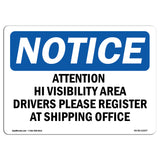 Attention Hi Visibility Area Drivers Please