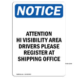 Attention Hi Visibility Area Drivers Please