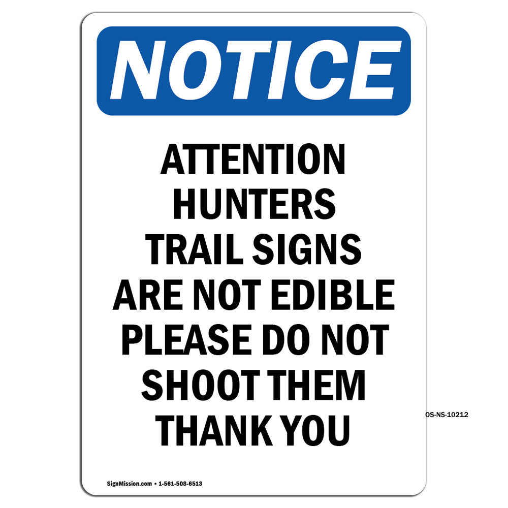 Attention Hunters Trail Sign Are Not Edible