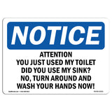 Attention You Just Used My Toilet Did You