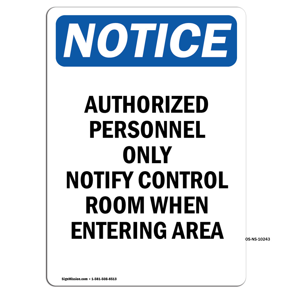 Authorized Personnel Only Notify Control