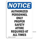 Authorized Personnel Only Proper Safety