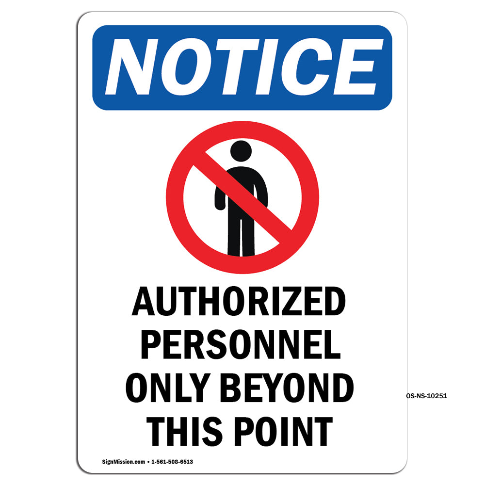 NOTICE Authorized Personnel Only Beyond This Point