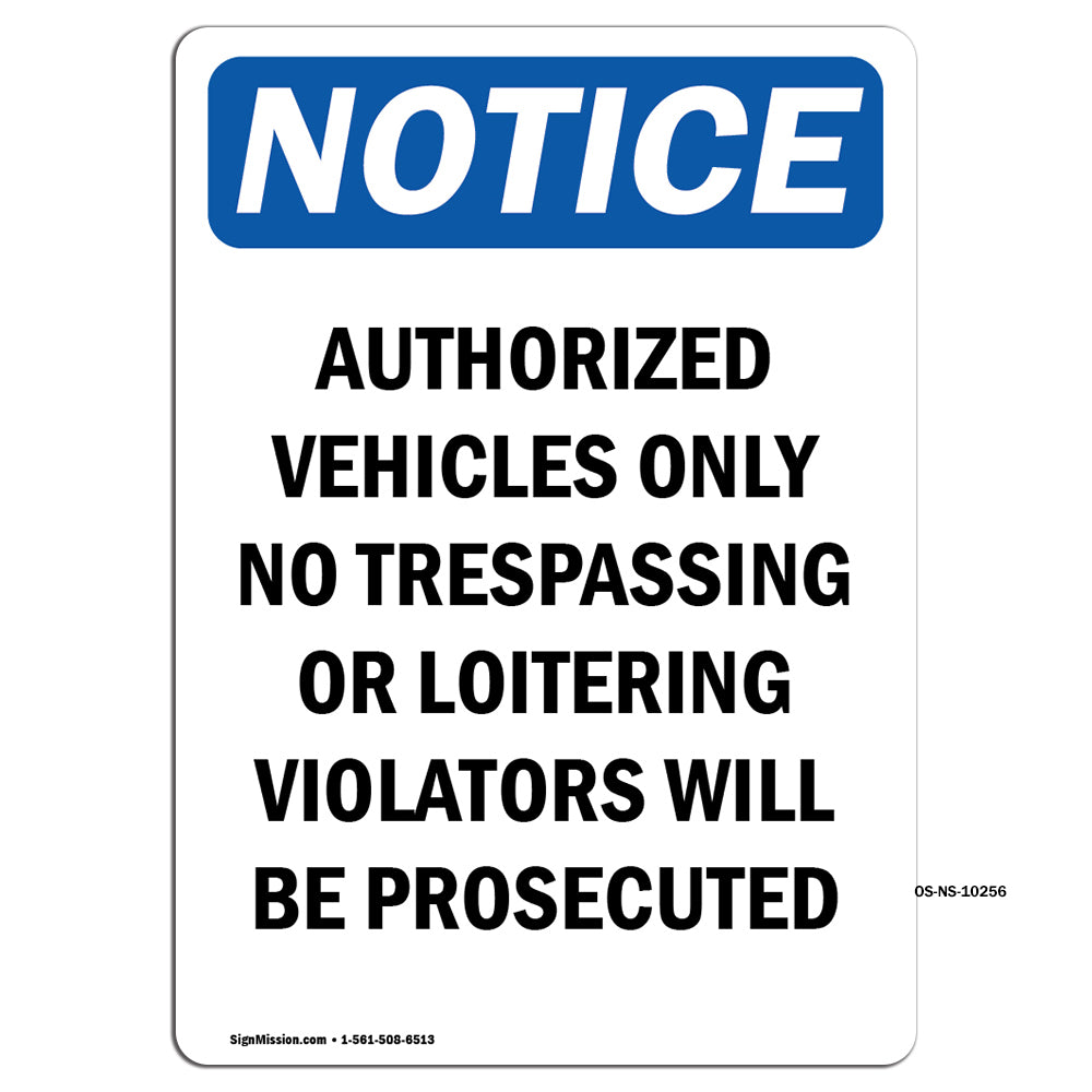 Authorized Vehicles Only No Trespassing