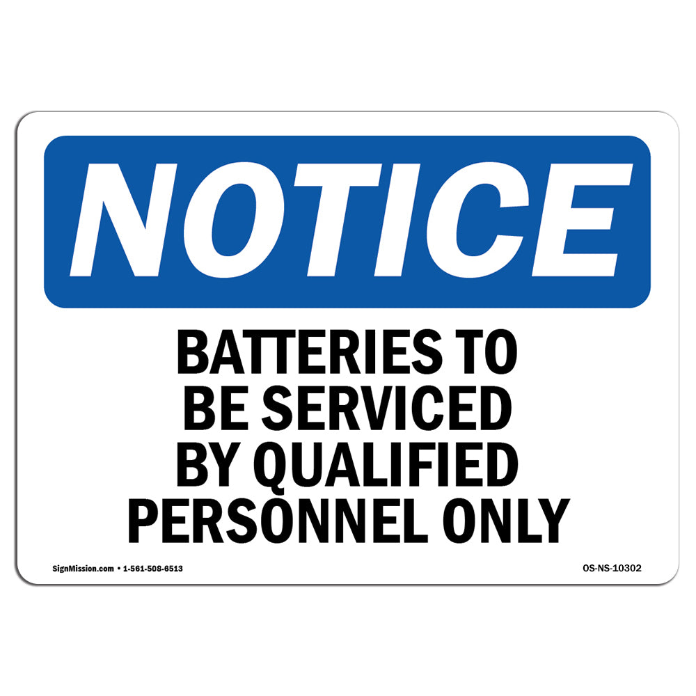 Batteries To Be Serviced By Qualified Personnel