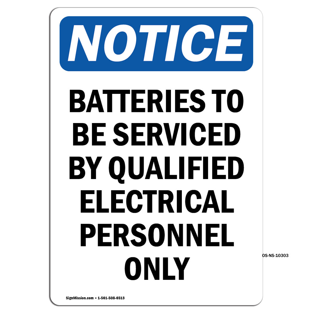 Batteries To Be Serviced By Qualified Electrical