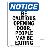 Be Cautious Opening Door, People May Be Exiting