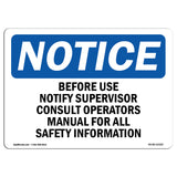 Before Use Notify Supervisor Consult Operators