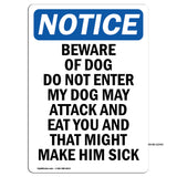 Beware Of Dog Do Not Enter My Dog May Attack