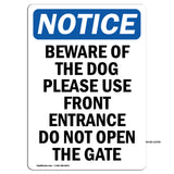 Beware Of The Dog Please Use Front Entrance