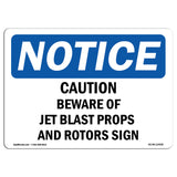 Caution Beware Of Jet Blast Props And Rotors Sign