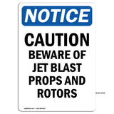 Caution Beware Of Jet Blast Props And Rotors Sign