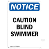 Caution Blind Swimmer