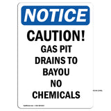Caution Gas Pit Drains To Bayou No Chemicals