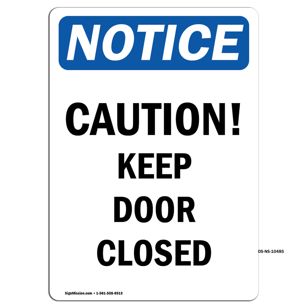 Caution Keep Door Closed