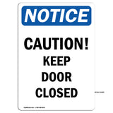 Caution Keep Door Closed