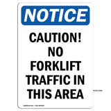 Caution No Forklift Traffic In This Area