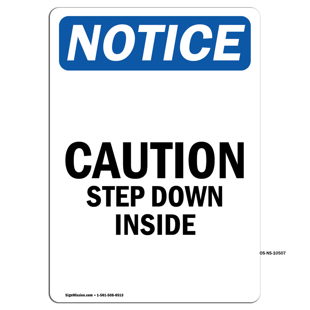 Caution Step Down Inside