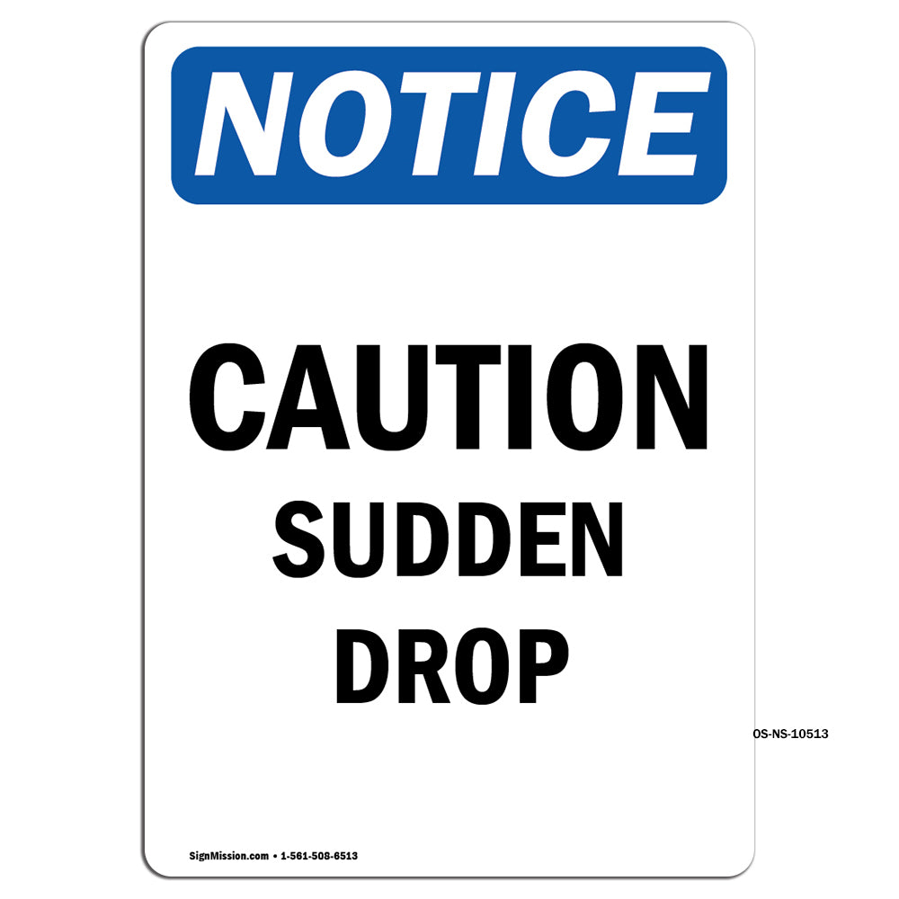 Caution Sudden Drop