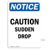 Caution Sudden Drop