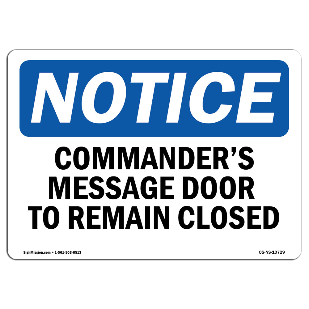 Commander's Message Door To Remain Locked Sign