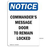 Commander's Message Door To Remain Locked Sign