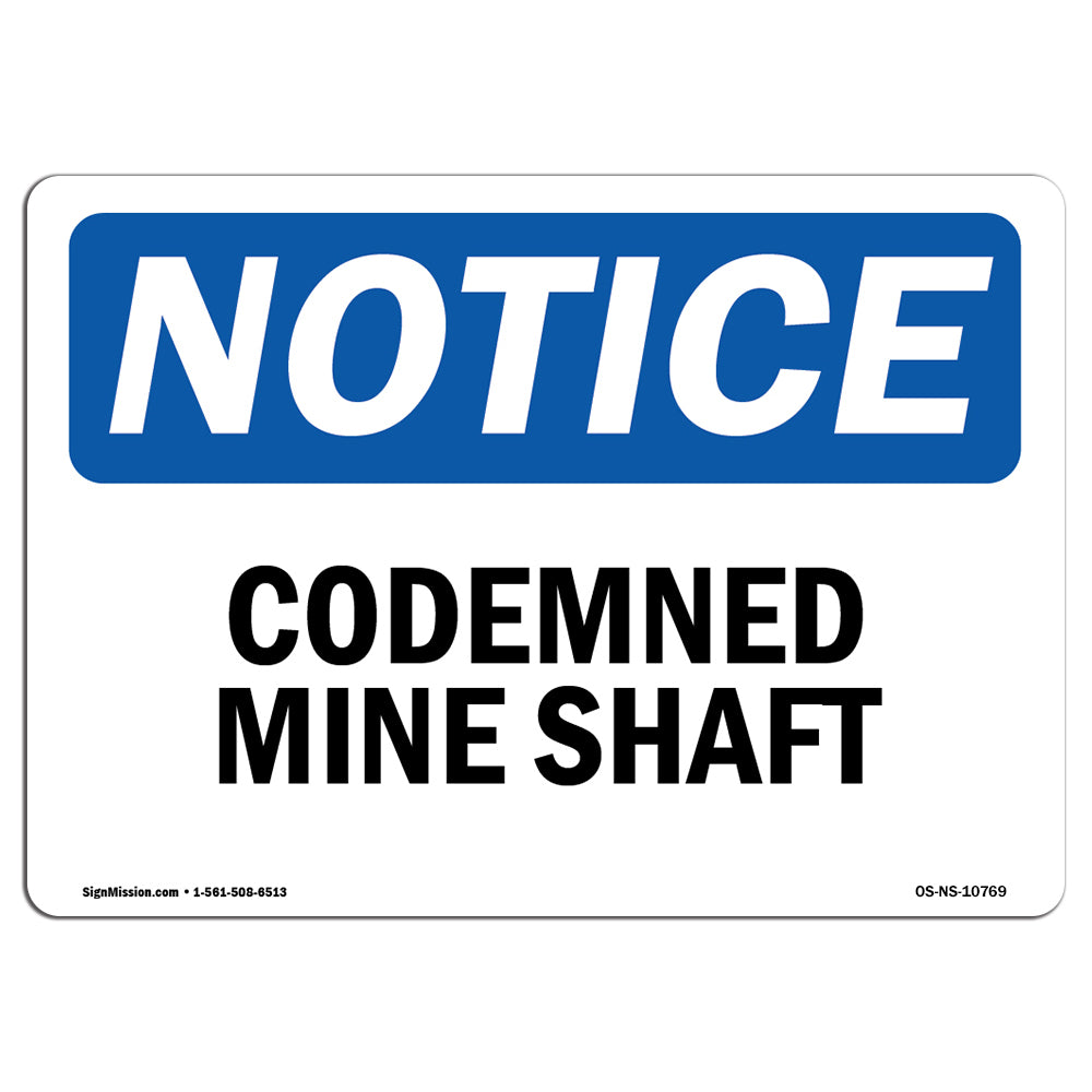 Condemned Mine Shaft Sign