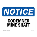 Condemned Mine Shaft Sign