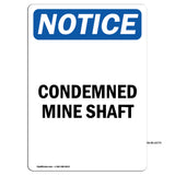 Condemned Mine Shaft Sign