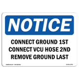 Connect Ground 1st Connect Vcu Hose 2nd