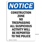 Work Zone No Trespassing All Suspicious