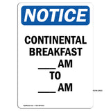 Continental Breakfast ____ Am To ____ Am