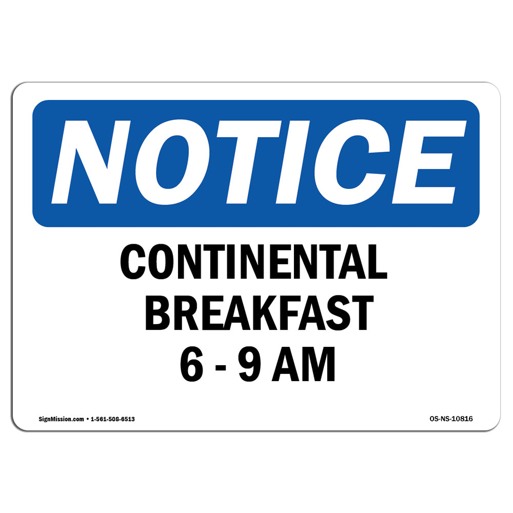 Continental Breakfast 6 - 9 Am
