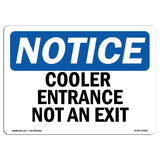 Cooler Entrance Not An Exit