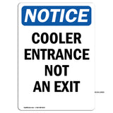 Cooler Entrance Not An Exit
