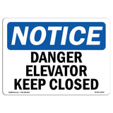 Danger Elevator Keep Closed