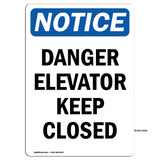 Danger Elevator Keep Closed
