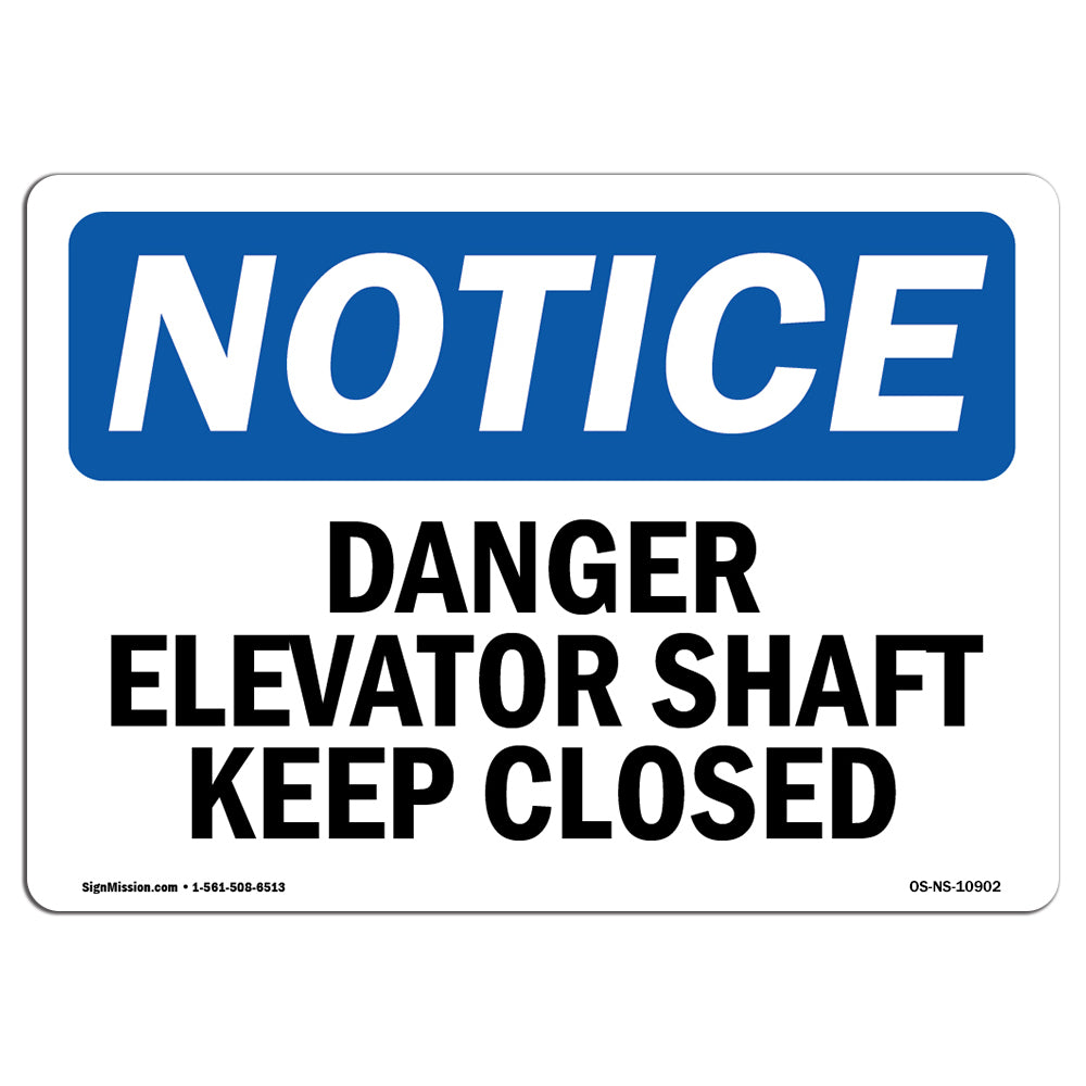 Danger Elevator Shaft Keep Closed