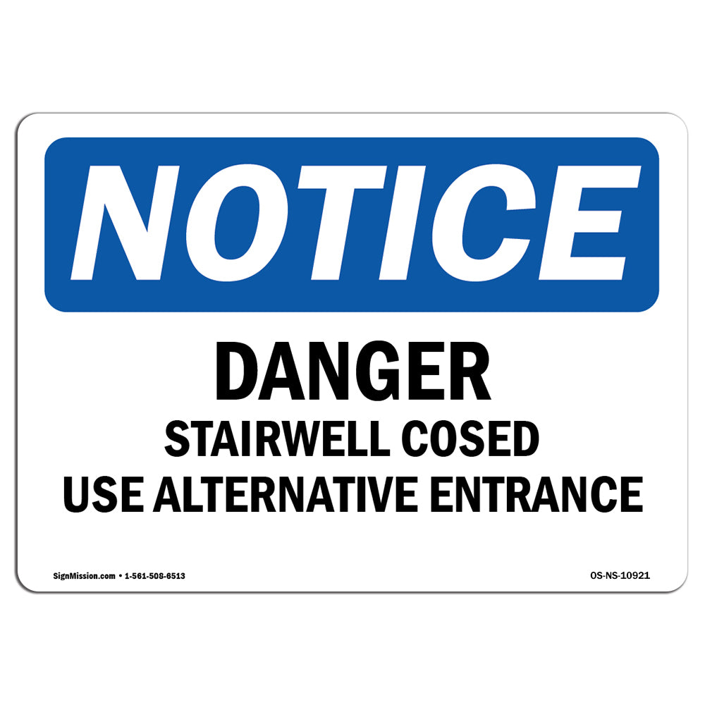 Danger Stairwell Closed Use Alternative Entrance
