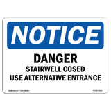 Danger Stairwell Closed Use Alternative Entrance