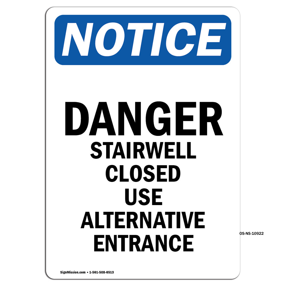 Danger Stairwell Closed Use Alternative Entrance