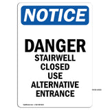 Danger Stairwell Closed Use Alternative Entrance