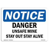 Danger Unsafe Mine Stay Out Stay Alive