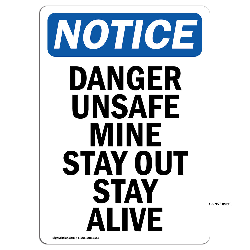 Danger Unsafe Mine Stay Out Stay Alive