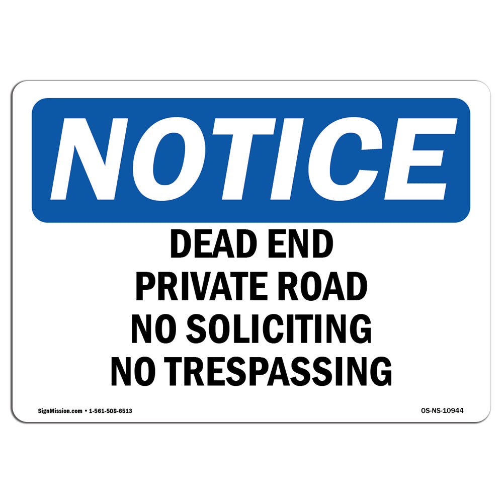 Dead End Private Road No Soliciting No Trespassing