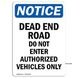 Dead End Road Do Not Enter Authorized Sign