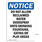 Do Not Allow Reclaimed Water Overspray Onto