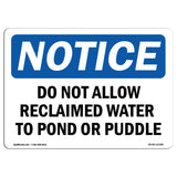 Do Not Allow Reclaimed Water To Pond Or Puddle